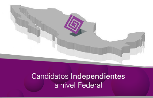 Candidatos Independientes a nivel Federal